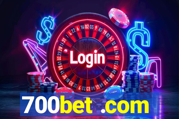 700bet .com